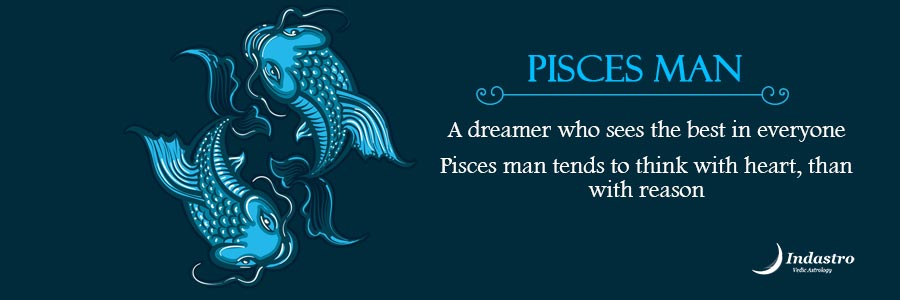 About The Pisces Man